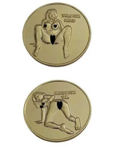 Heads I Get Tail - Tails I Get Head” Nude Flipping Coin. Brand New. Item has a silver finish. Comes in airtight