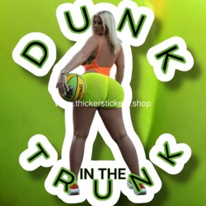 Dunk In the trunk Basketball PinUp Thicker Sticker Model Merchandise