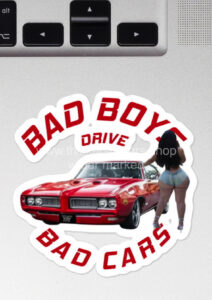 Bad Boys Drive Bad Cars gto